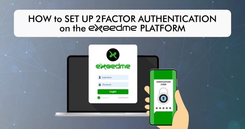 How to setup 2fa on the Exeedme platform